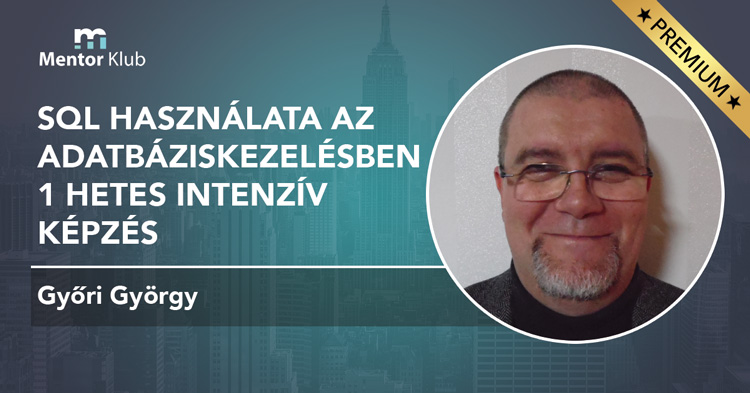 sql-hasznalata-az-adatbaziskezelesben-1h-intenziv-kepzes